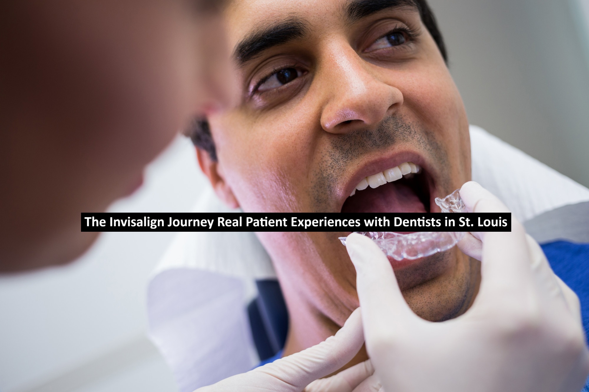 Real Patient Experiences with Dentists in St. Louis